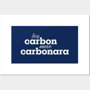 Less carbon, more carbonara Posters and Art